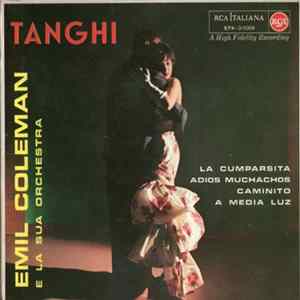 Emil Coleman E La Sua Orchestra - Tanghi mp3