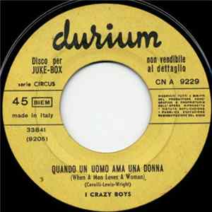 I Crazy Boys - Quando Un Uomo Ama Una Donna (When A Man Loves A Woman) / La Storia Dell'Umanit mp3