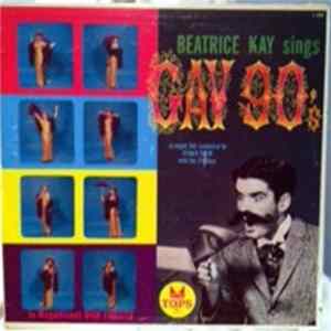 Beatrice Kay Arranged & Conducted By Gerald Dolin With The Eligibles - Beatrice Kay Sings Gay 90's mp3