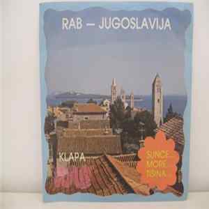 Klapa "Rab" - Rab-Jugoslavija, Sunce...More...Tišina mp3