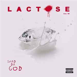 Shad Da God - Lactose mp3