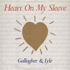 Gallagher And Lyle - Heart On My Sleeve mp3
