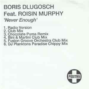 Boris Dlugosch Feat. Roisin Murphy - Never Enough mp3