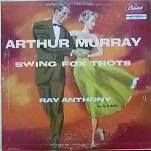 Ray Anthony And His Orchestra / Arthur Murray - Swing Fox Trots mp3