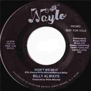 Billy Always - Didn't We Do It mp3