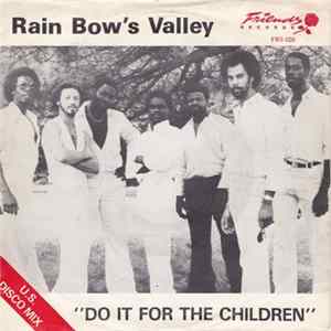Rain Bow's Valley - Do It For The Children mp3