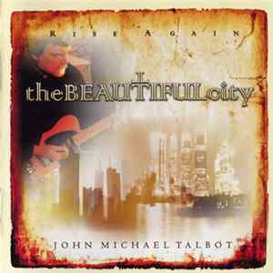 John Michael Talbot - The Beautiful City mp3