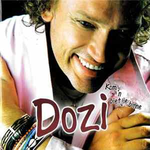 Dozi - Kom 'n Bitjie Binne mp3