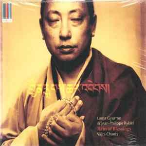 Lama Gyurme & Jean-Philippe Rykiel - Rain Of Blessings (Vajra Chants) mp3