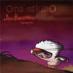 One EskimO - All Balloons mp3