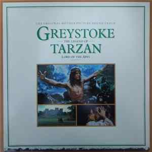 John Scott And The Royal Philharmonic Orchestra - Greystoke: The Legend Of Tarzan, Lord Of Apes (The Original Motion Picture Sound Track) mp3