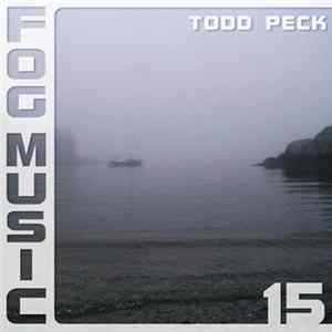 Todd Peck - Fog Music 15 mp3
