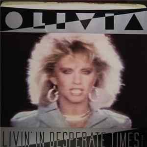 Olivia Newton-John - Livin' In Desperate Times mp3