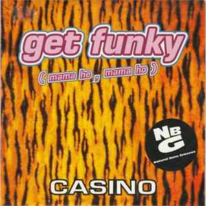Casino - Get Funky (Mama He, Mama Ho) mp3