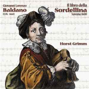 Giovanni Lorenzo Baldano - Horst Grimm - Il Libro Della Sordellina mp3