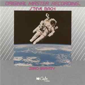 Steve Bach - Zero Gravity mp3