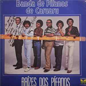 Banda De Pífanos De Caruaru - Raízes Dos Pífanos mp3