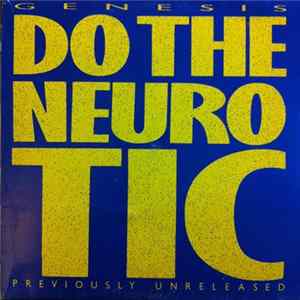 Genesis - Do The Neurotic / In Too Deep mp3