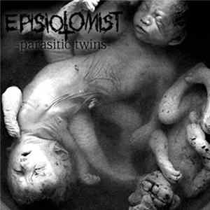 Episiotomist - -Parasitic Twins mp3