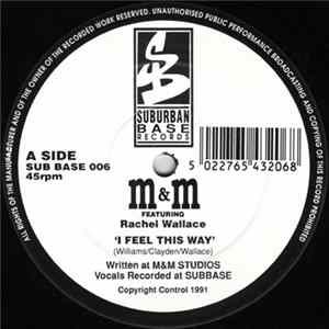 M&M Featuring Rachel Wallace - I Feel This Way mp3