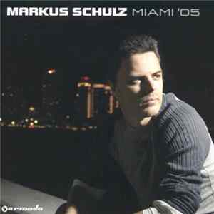 Markus Schulz - Miami '05 mp3