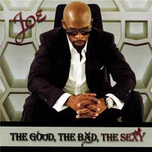 Joe - The Good, The Bad, The Sexy mp3