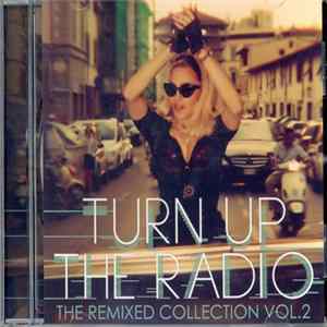 Madonna - Turn Up The Radio (The Remixed Collection Vol. 2) mp3
