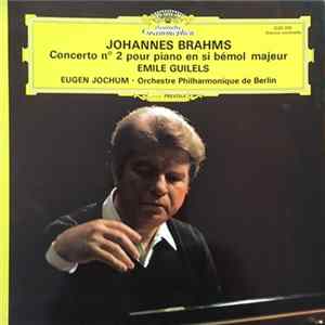 Brahms - Concerto Pour Piano N° 2 En Si Bémol Majeur mp3