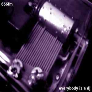 666FM - Everybody Is A DJ mp3