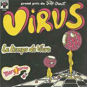 Virus - Le Temps De Vivre / Mary-Jeanne mp3