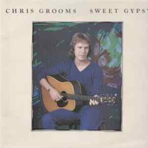 Chris Grooms - Sweet Gypsy mp3