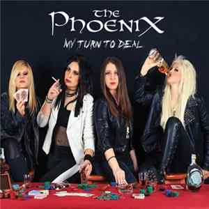 The Phoenix - My Turn To Deal mp3