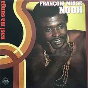 François Misse Ngoh - Nasi Ma Sunga mp3