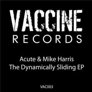 Acute / Mike Harris - The Dynamically Sliding EP mp3