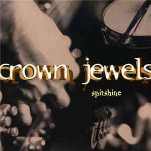 Crown Jewels - Spitshine mp3