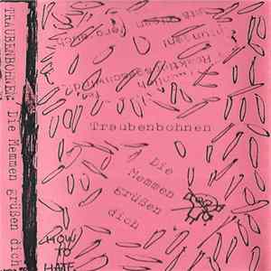 Traubenbohnen - Die Memmen Grüßen Dich mp3
