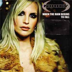 Nouky - When The Rain Begins To Fall mp3