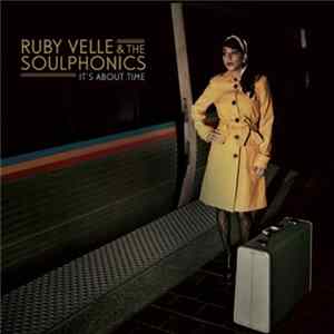 Ruby Velle & The Soulphonics - It's About Time mp3