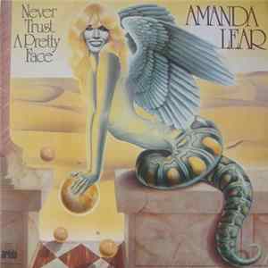 Amanda Lear - Never Trust A Pretty Face mp3