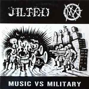 Jilted / Murder Disco X - Music Vs Military mp3