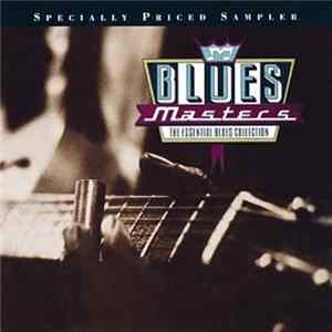 Various - Blues Masters - The Essential Blues Collection mp3