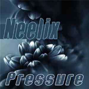Neelix - Pressure mp3