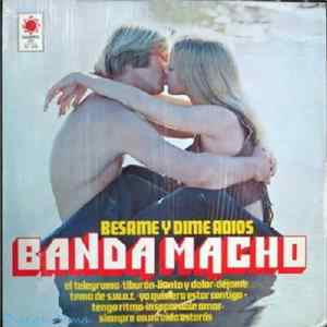 Banda Macho - Besame Y Dime Adios mp3