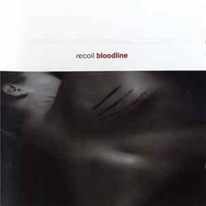 Recoil - Bloodline mp3