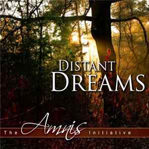 The Amnis Initiative - Distant Dreams mp3