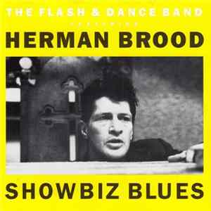 The Flash & Dance Band Featuring Herman Brood - Showbiz Blues mp3