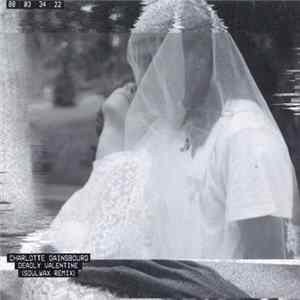 Charlotte Gainsbourg - Deadly Valentine (Soulwax Remix) mp3