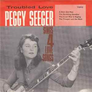 Peggy Seeger - Troubled Love mp3