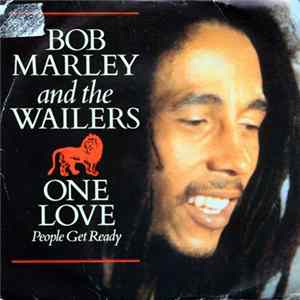 Bob Marley & The Wailers - One Love (People Get Ready) mp3