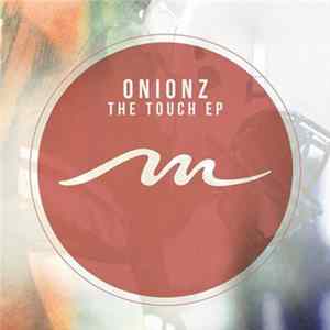 Onionz - The Touch EP mp3